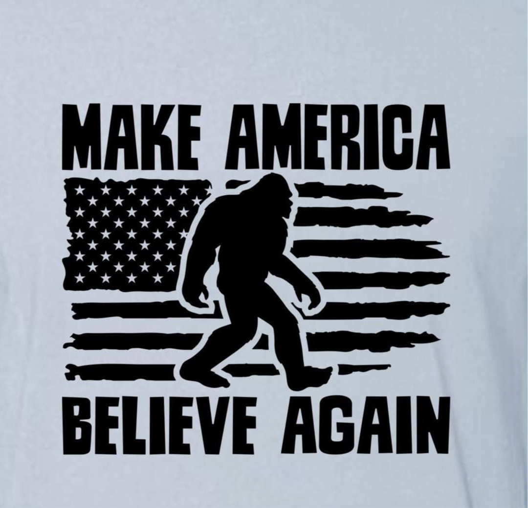 MABA Believe Again Bigfoot Tee