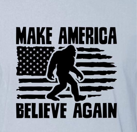 MABA Believe Again Bigfoot Tee