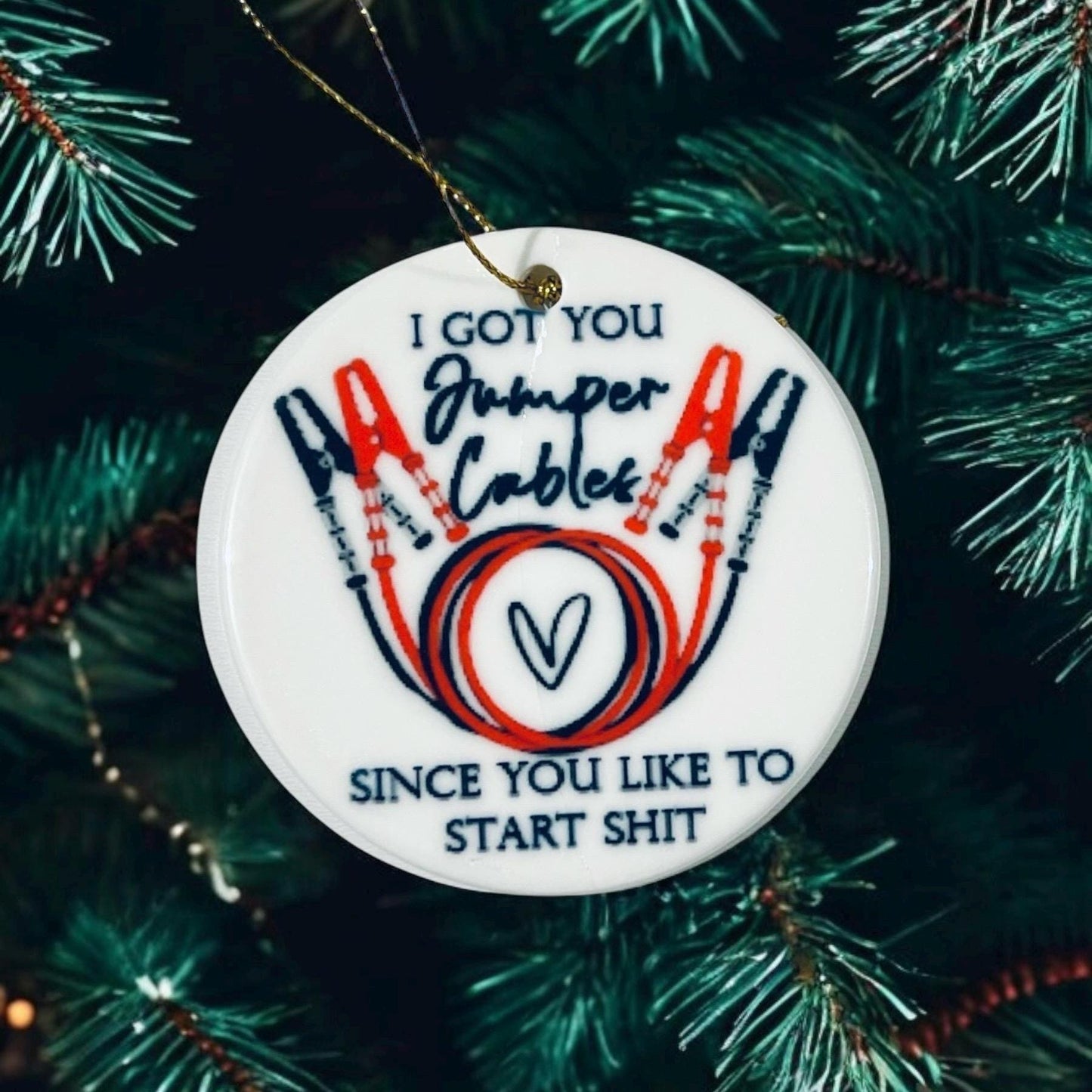 I got you Jumper Cables Start Shit Ornament Naughty Funny Starting Shit  Mature Ornament NSFW White Elephant, Coworker, Work Gift